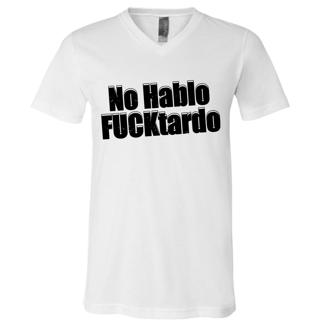No Hablo Fucktardo Offensive Funny V-Neck T-Shirt