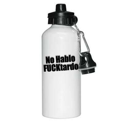 No Hablo Fucktardo Offensive Funny Aluminum Water Bottle 