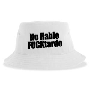 No Hablo Fucktardo Offensive Funny Sustainable Bucket Hat