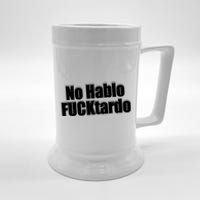 No Hablo Fucktardo Offensive Funny Beer Stein