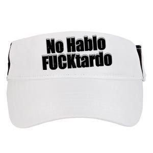 No Hablo Fucktardo Offensive Funny Adult Drive Performance Visor