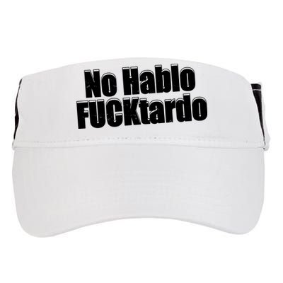 No Hablo Fucktardo Offensive Funny Adult Drive Performance Visor