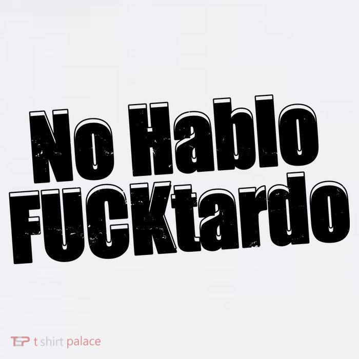 No Hablo Fucktardo Offensive Funny Mug
