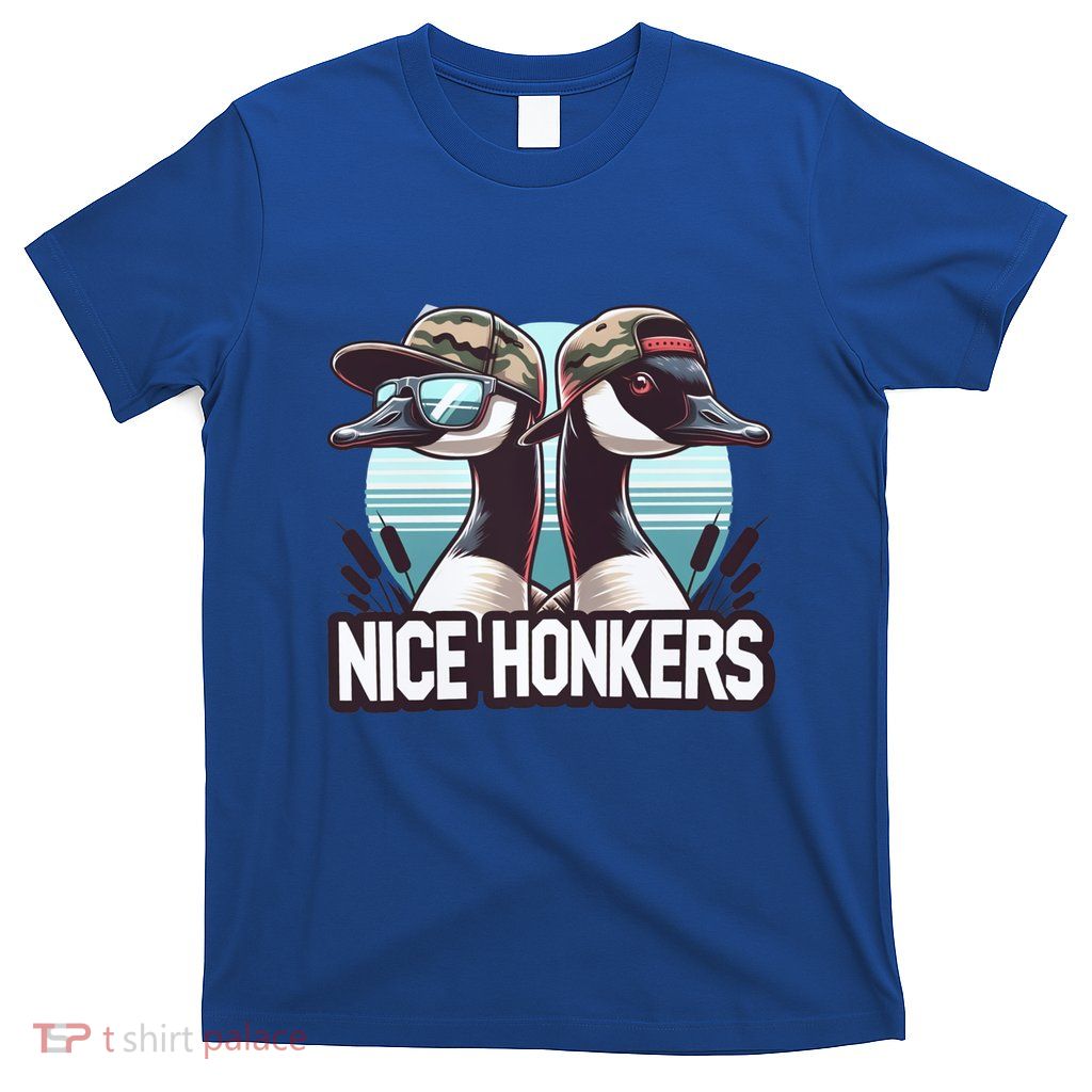 Nice Honker Funny Dad Love Hunting Father Day Funny Gift T-Shirt
