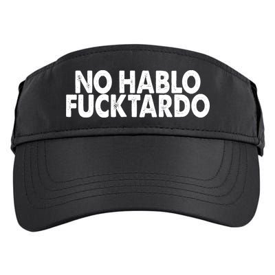 No Hablo Fucktardo Funny Adult Drive Performance Visor