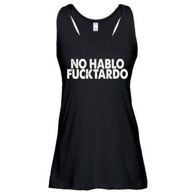 No Hablo Fucktardo Funny Ladies Essential Flowy Tank