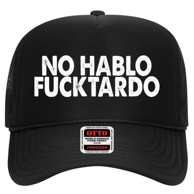 No Hablo Fucktardo Funny Trucker Hat