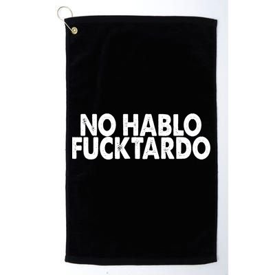 No Hablo Fucktardo Funny Golf Towel