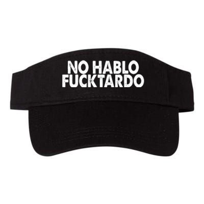 No Hablo Fucktardo Funny Valucap Bio-Washed Visor