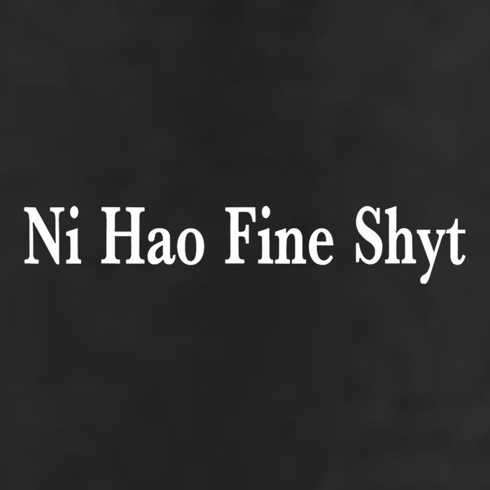 Ni Hao Fine Shyt Meme Slogan 7 Panel Mesh Trucker Snapback Hat