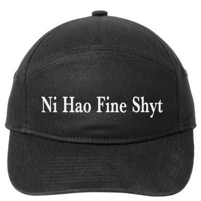 Ni Hao Fine Shyt Meme Slogan 7-Panel Snapback Hat