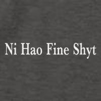 Ni Hao Fine Shyt Meme Slogan Vector Backpack