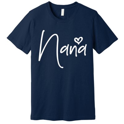 Nana Heart Grandma Women Christmas Mother's Day Birthday Gift Premium T-Shirt