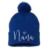 Nana Heart Grandma Christmas MotherS Day Meaningful Gift Pom Pom 12in Knit Beanie