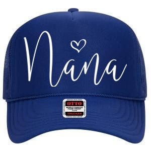 Nana Heart Grandma Christmas MotherS Day Meaningful Gift High Crown Mesh Back Trucker Hat