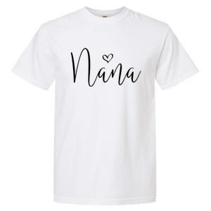 Nana Heart Grandma Christmas MotherS Day Meaningful Gift Garment-Dyed Heavyweight T-Shirt