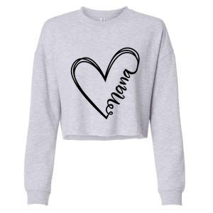 Nana Heart Grandma For Christmas And Mother's Day Gift Cropped Pullover Crew