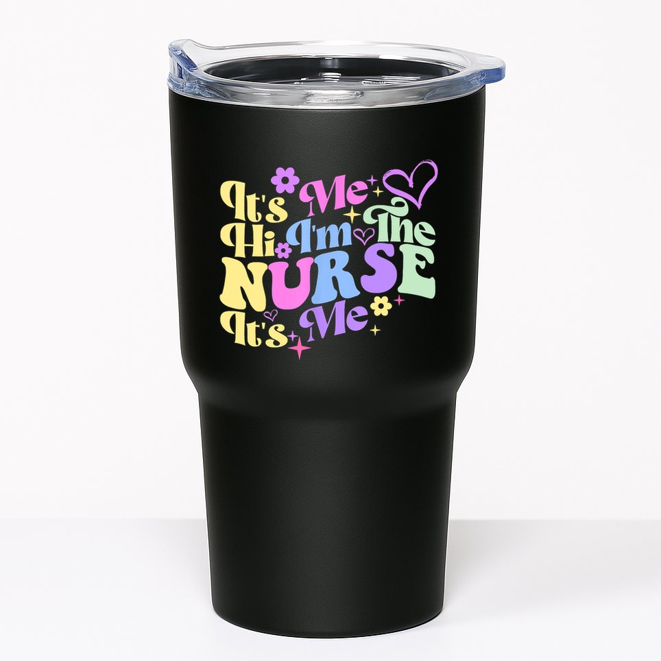Nursing Humor Its Me Hi Im The Nurse RN ER NICU LPN Tumbler