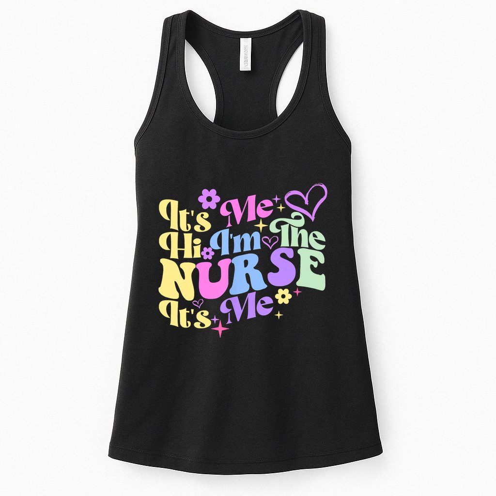 Nursing Humor Its Me Hi Im The Nurse RN ER NICU LPN Womens Tank Top