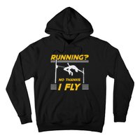 No Hanks I Fly High Jump Rack And Field High Jumper Hoodie