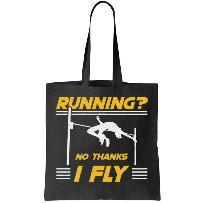 No Hanks I Fly High Jump Rack And Field High Jumper Tote Bag