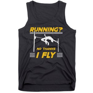 No Hanks I Fly High Jump Rack And Field High Jumper Tank Top