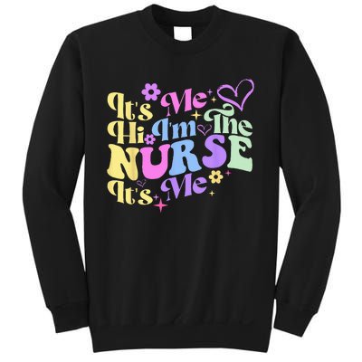 Nursing Humor Its Me Hi Im The Nurse RN ER NICU LPN Sweatshirt