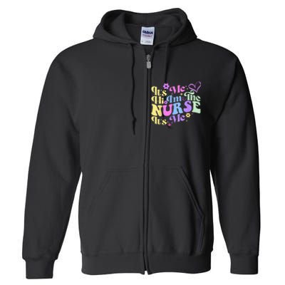 Nursing Humor Its Me Hi Im The Nurse RN ER NICU LPN Full Zip Hoodie