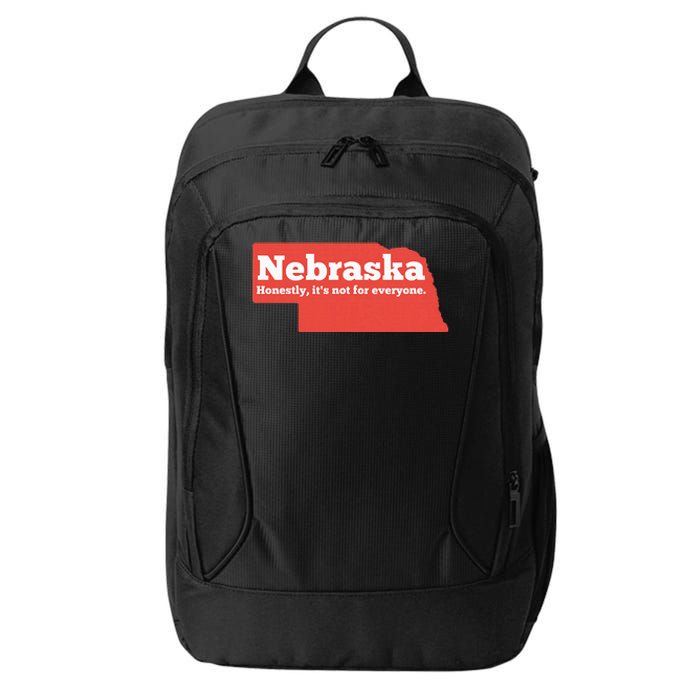 Nebraska Honestly Its Not For Everyone Funny Nebraska City Backpack