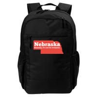 Nebraska Honestly Its Not For Everyone Funny Nebraska Daily Commute Backpack