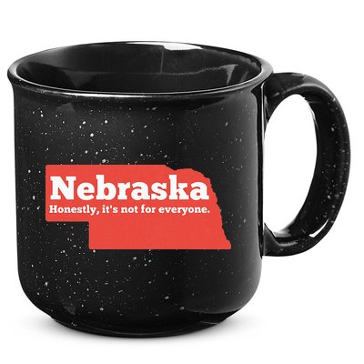 Nebraska Honestly Its Not For Everyone Funny Nebraska 15oz Campfire Ceramic Mug