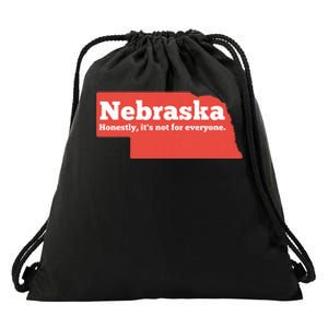 Nebraska Honestly Its Not For Everyone Funny Nebraska Drawstring Bag