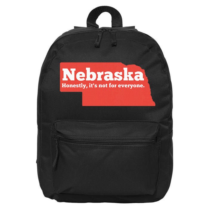 Nebraska Honestly Its Not For Everyone Funny Nebraska 16 in Basic Backpack