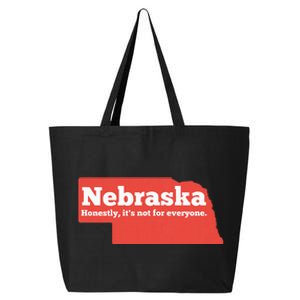 Nebraska Honestly Its Not For Everyone Funny Nebraska 25L Jumbo Tote