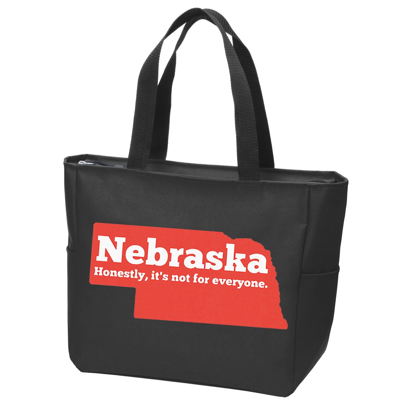 Nebraska Honestly Its Not For Everyone Funny Nebraska Zip Tote Bag