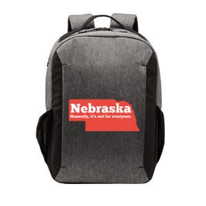 Nebraska Honestly Its Not For Everyone Funny Nebraska Vector Backpack