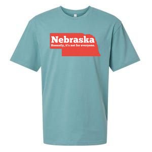 Nebraska Honestly Its Not For Everyone Funny Nebraska Sueded Cloud Jersey T-Shirt