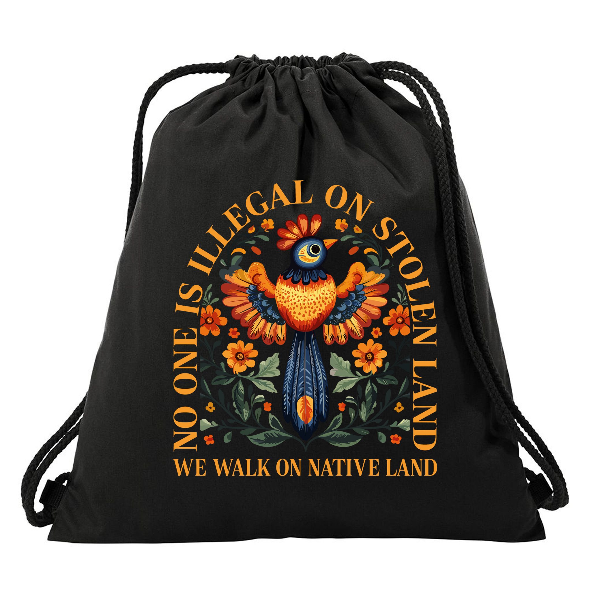No Human Is Illegal On Stolen Land Drawstring Bag