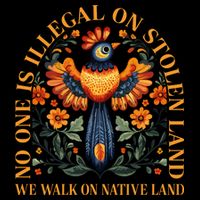 No Human Is Illegal On Stolen Land 16 in Basic Backpack