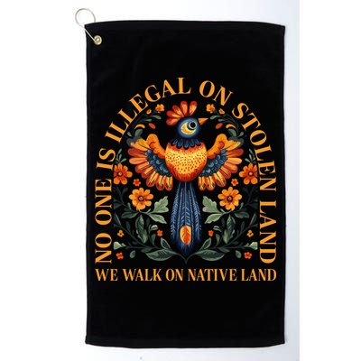No Human Is Illegal On Stolen Land Golf Towel