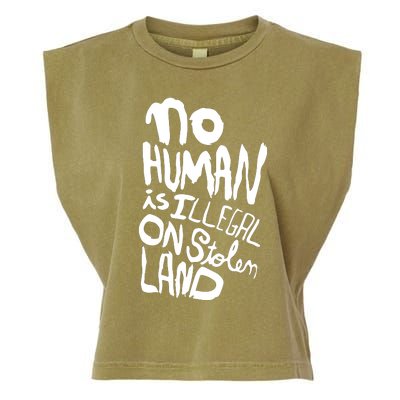 No Human Is Illegal On Stolen Land Garment-Dyed Women's Muscle Tee