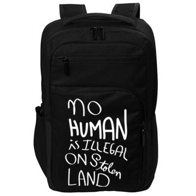 No Hu Is Illegal On Stolen Land Funny Gift Impact Tech Backpack