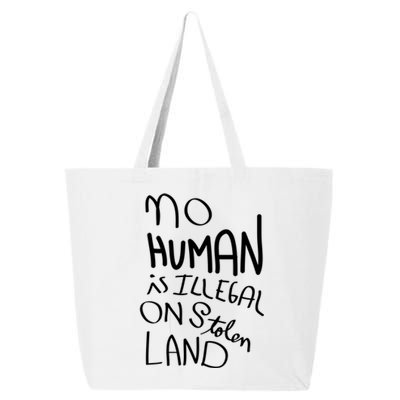 No Hu Is Illegal On Stolen Land Funny Gift 25L Jumbo Tote