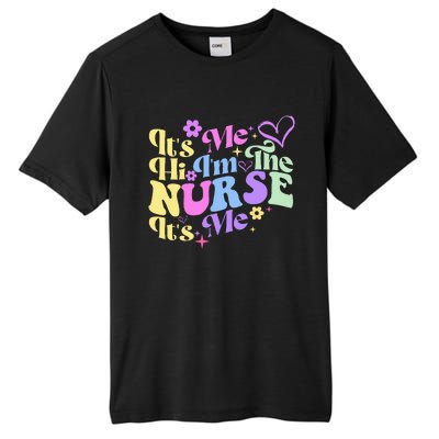 Nursing Humor Its Me Hi IM The Nurse Rn Er Nicu Lpn Tall Fusion ChromaSoft Performance T-Shirt