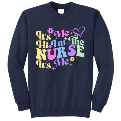 Nursing Humor Its Me Hi IM The Nurse Rn Er Nicu Lpn Sweatshirt