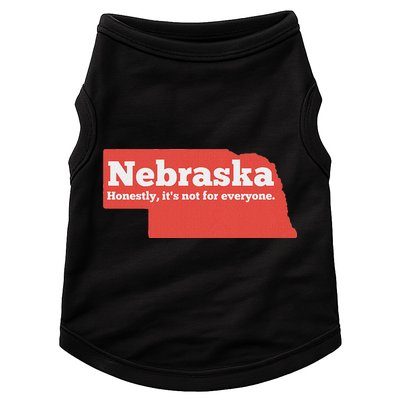 Nebraska Honestly Its Not For Everyone Funny Nebraska Doggie Tank