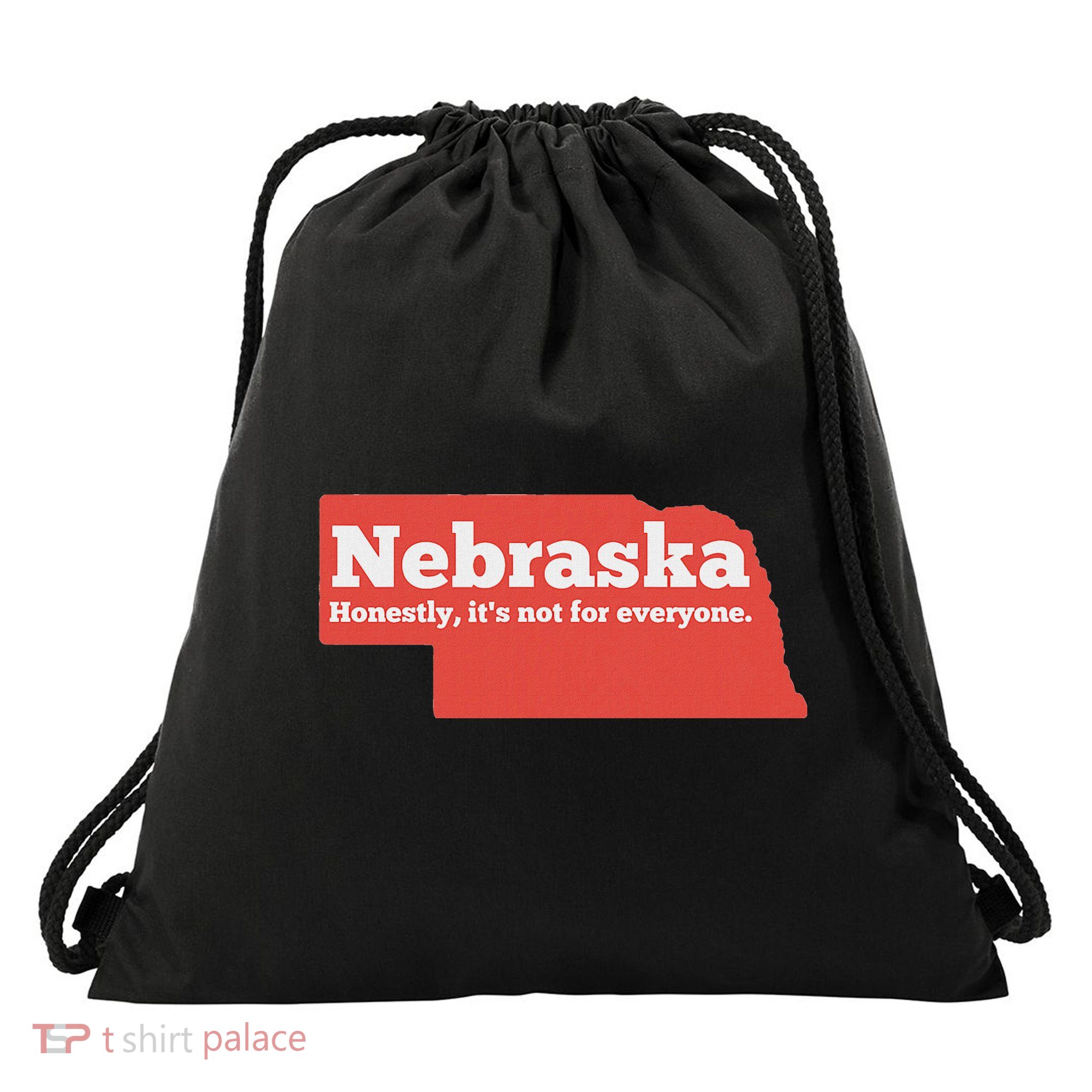 Nebraska Honestly Its Not For Everyone Funny Nebraska Drawstring Bag