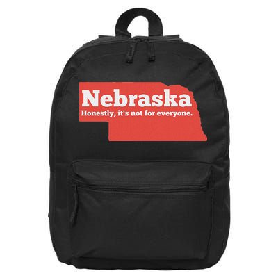 Nebraska Honestly Its Not For Everyone Funny Nebraska 16 in Basic Backpack