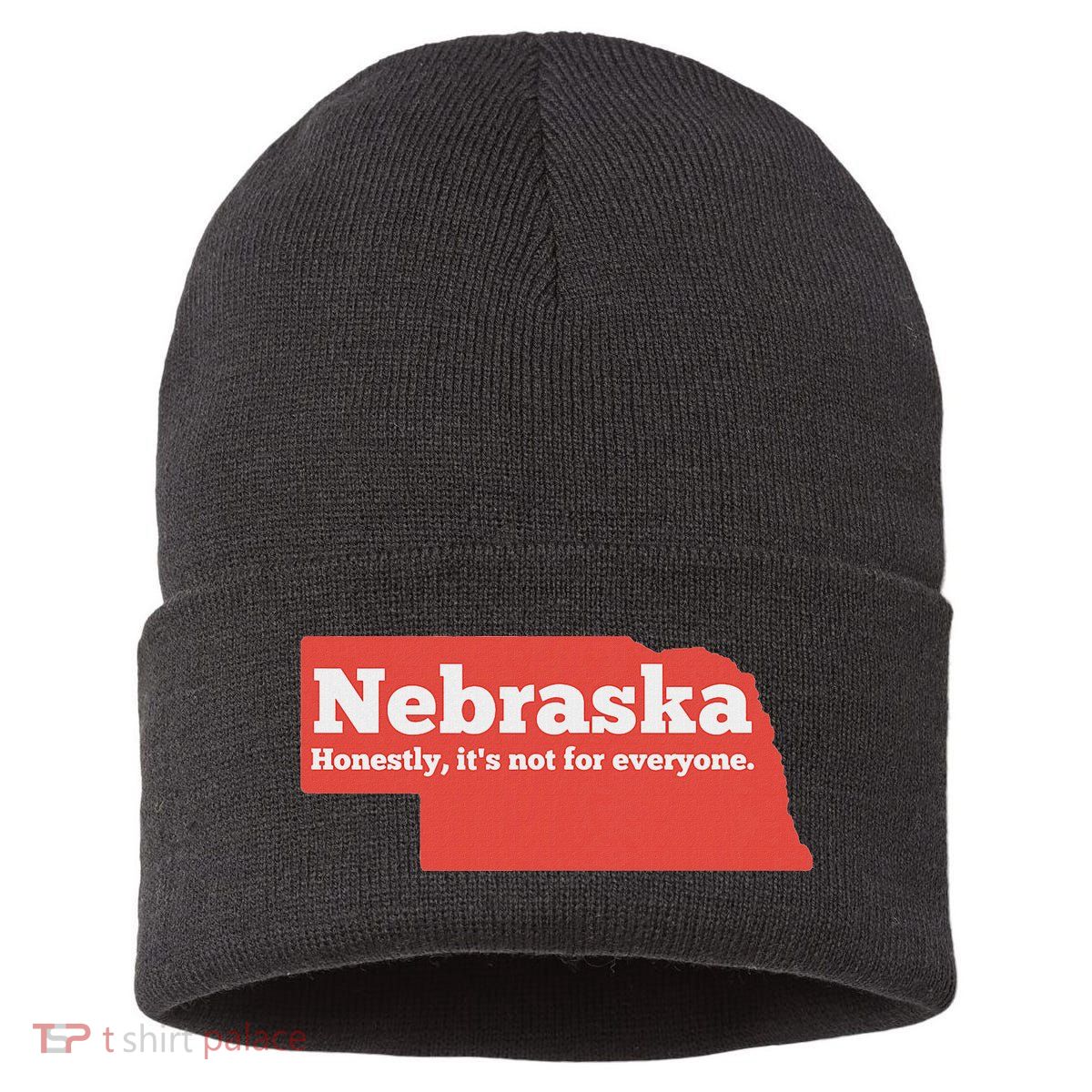 Nebraska Honestly Its Not For Everyone Funny Nebraska Sustainable Knit Beanie