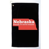 Nebraska Honestly Its Not For Everyone Funny Nebraska Golf Towel